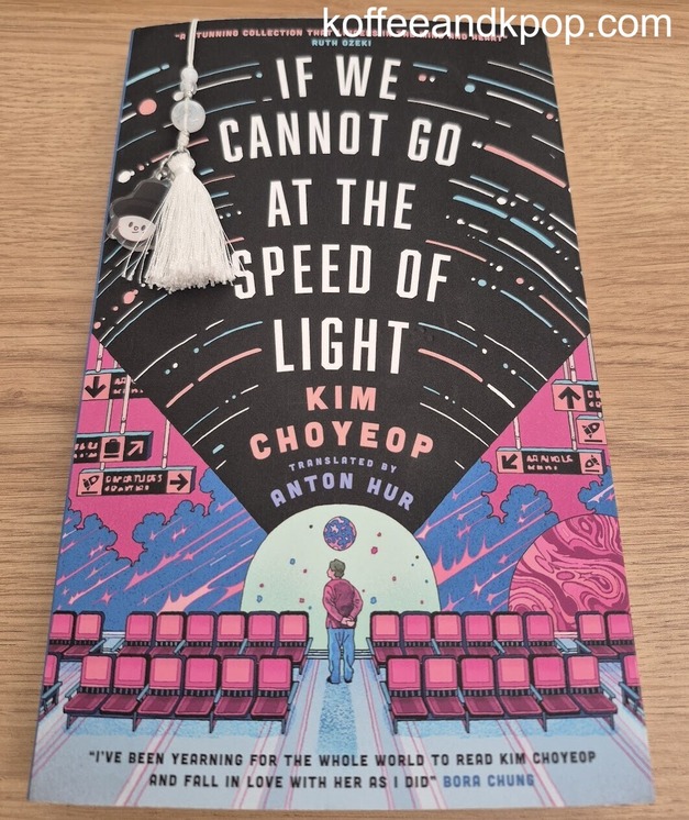 Review: “If We Cannot Go at the Speed of Light,” Kim&nbsp;Choyeop